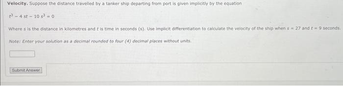 Solved Velocity. Suppose the distance travelled by a tanker | Chegg.com