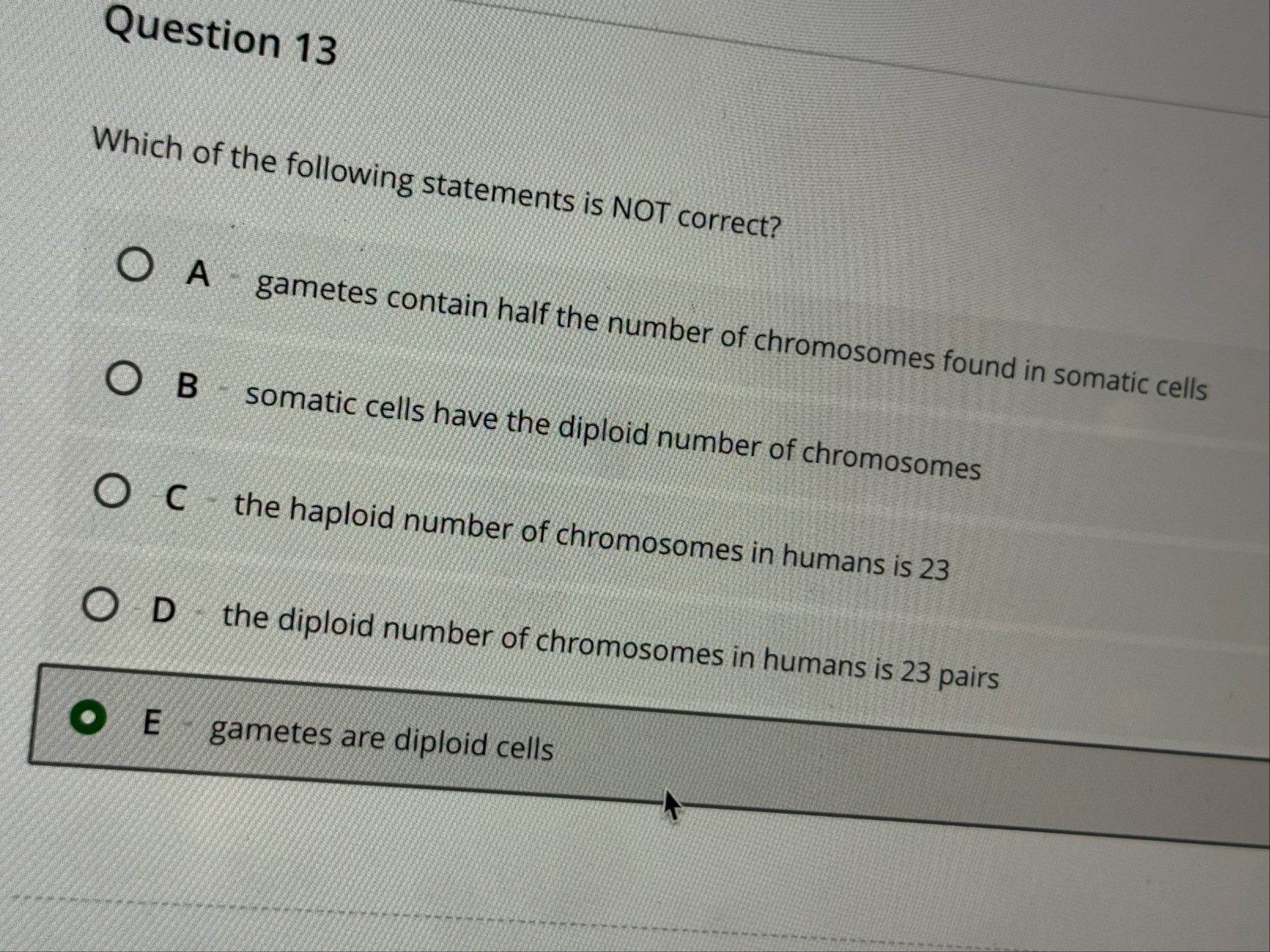 Solved Question 13Which of the following statements is NOT | Chegg.com