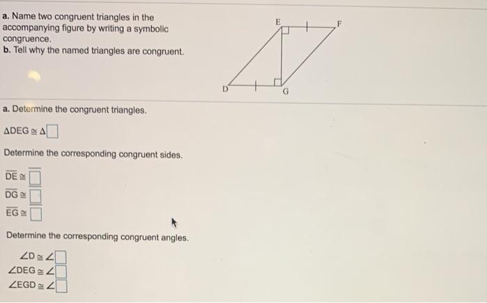 Solved E a. Name two congruent triangles in the accompanying | Chegg.com