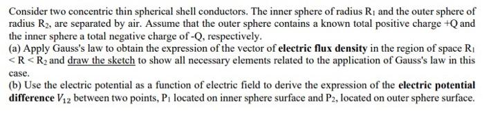 Solved Consider Two Concentric Thin Spherical Shell | Chegg.com