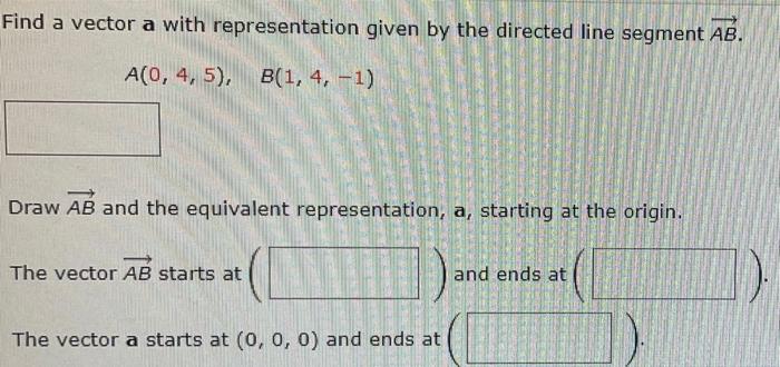 Solved Find A Vector A With Representation Given By The | Chegg.com