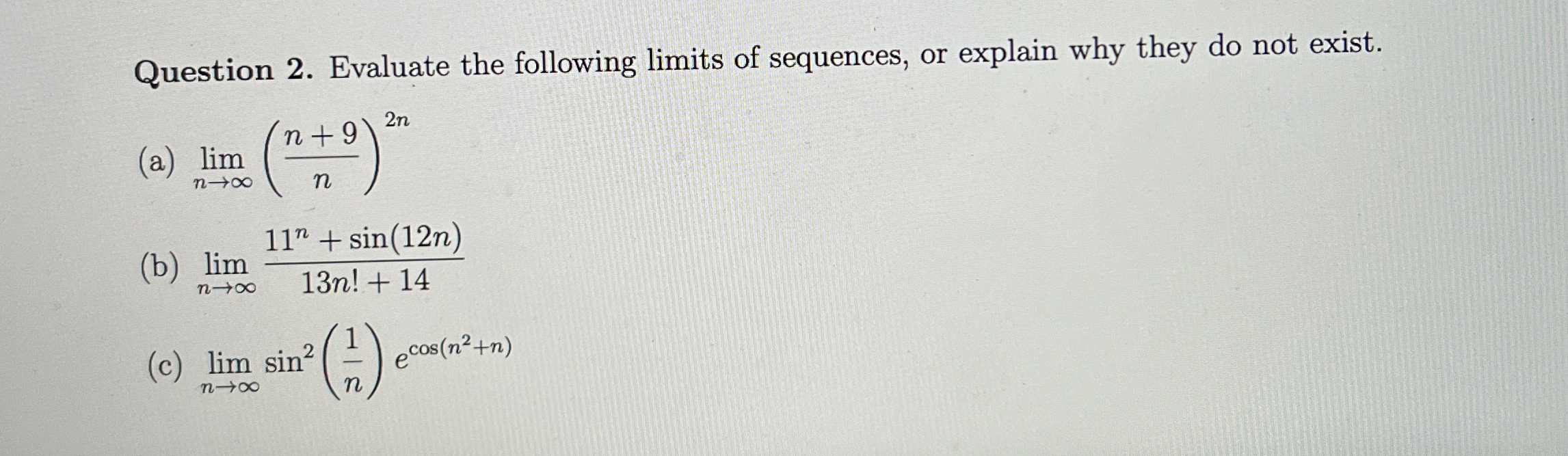 Solved Question 2. ﻿Evaluate the following limits of | Chegg.com