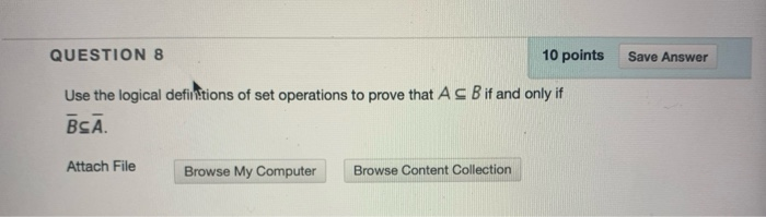 Solved QUESTION 8 10 points Save Answer Use the logical | Chegg.com