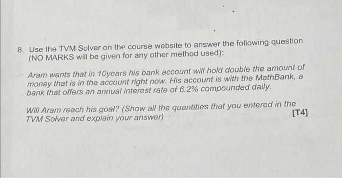 Solved 8. Use the TVM Solver on the course website to answer | Chegg.com
