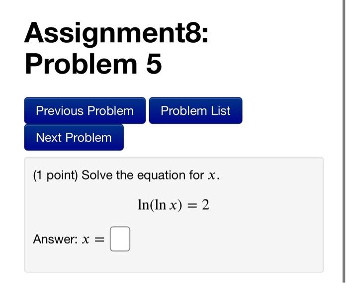 Solved Assignment8: Problem 5 Problem List Previous Problem | Chegg.com