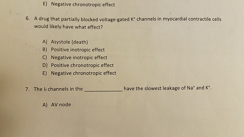 Solved E Negative Chronotropic Effect 6 A Drug That Par Chegg Com