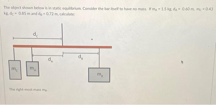 Solved The Object Shown Below Is In Static Equilibrium. | Chegg.com