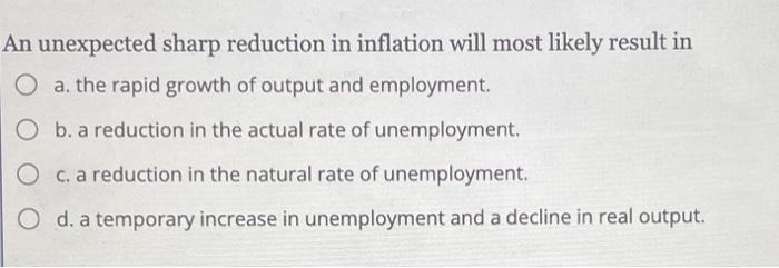 Solved unexpected sharp reduction in inflation will most | Chegg.com