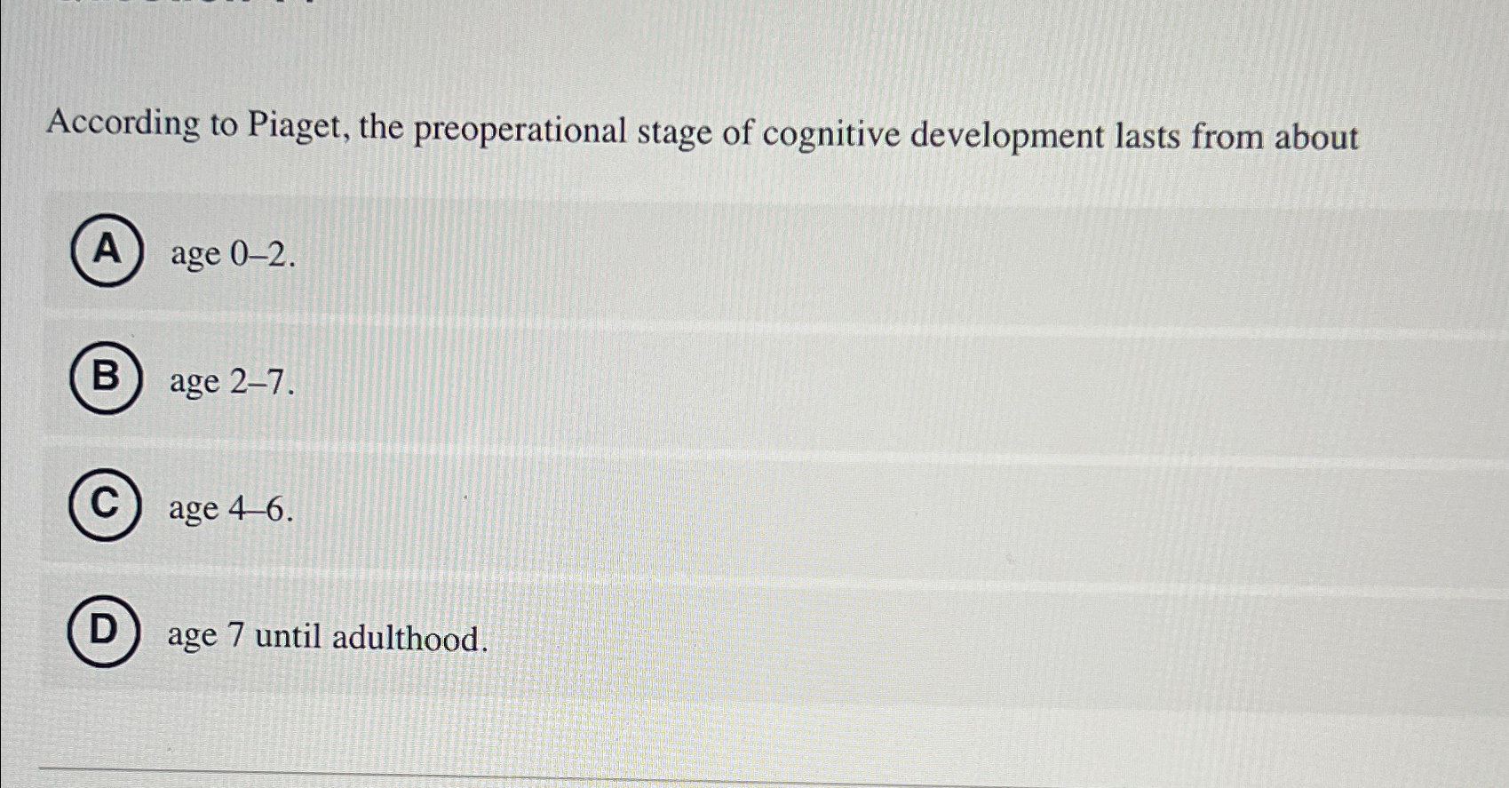 Solved According to Piaget the preoperational stage of Chegg