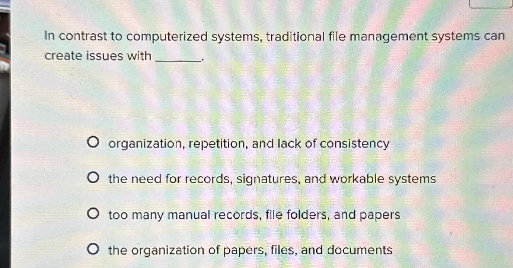 how are traditional file systems inadequate for many organizations