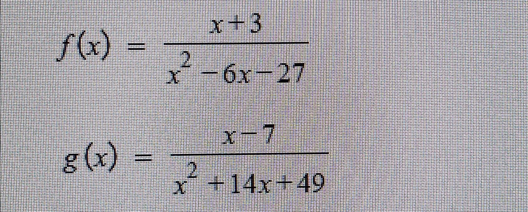 solved-f-x-x-3x2-6x-27g-x-x-7x2-14x-49-chegg