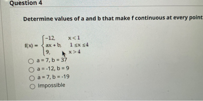 Solved Question 4 Determine Values Of A And B That Make F | Chegg.com