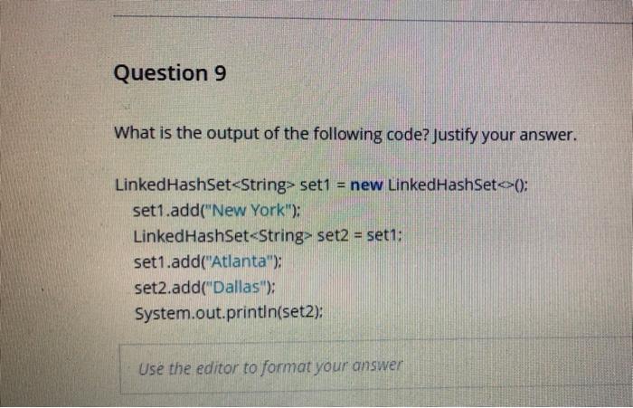 Solved Question 9 What Is The Output Of The Following Code? | Chegg.com