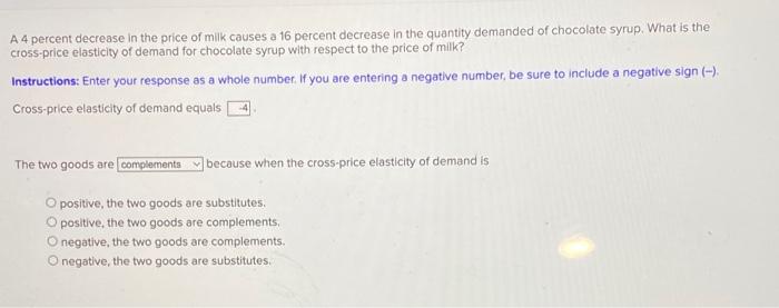 Solved A 4 percent decrease in the price of milik causes a | Chegg.com