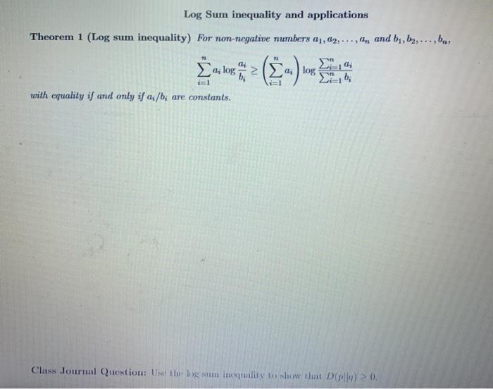 Solved Log Sum inequality and applications Theorem 1 (Log | Chegg.com