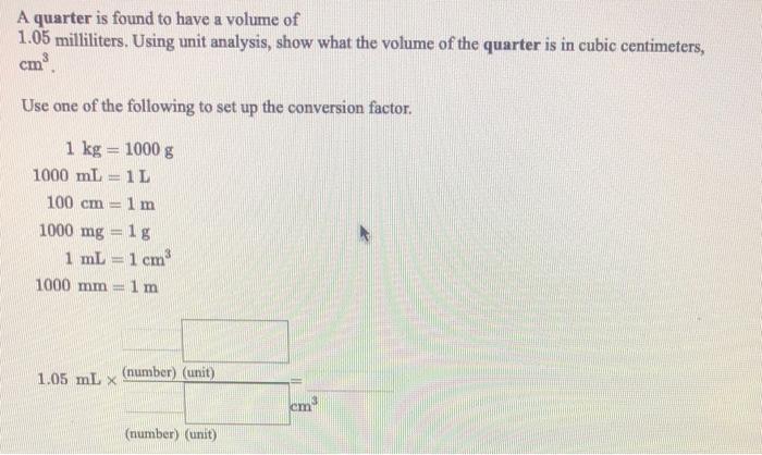 Solved A Quarter Is Found To Have A Volume Of 1 05 Chegg Com