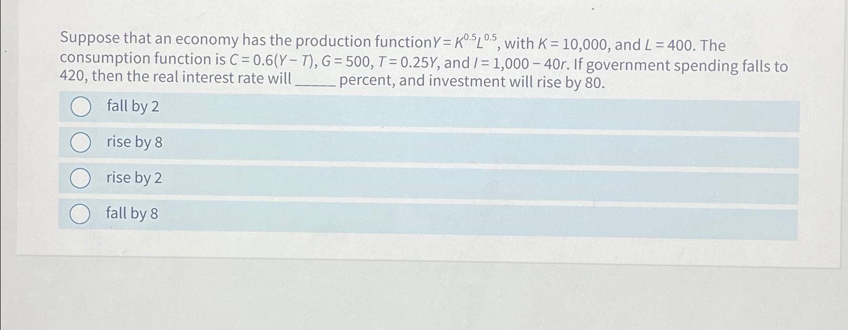 Solved Suppose that an economy has the production function | Chegg.com