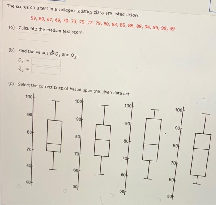 Solved The scores on a test in a college statistics class | Chegg.com