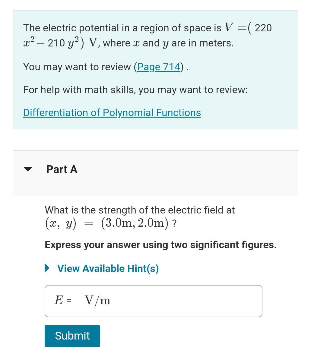 Solved The electric potential in a region of space is V=(220 | Chegg.com