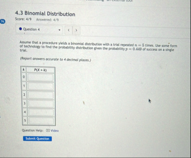 Solved 4.3 ﻿Binomial Distribution75Score: 4/9 ﻿Answered: | Chegg.com