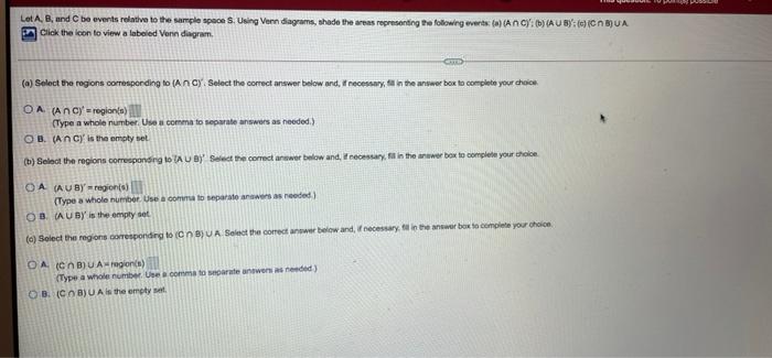 Solved Let A B C Be Events Relative To Sample Space S. Using | Chegg.com