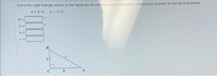 Solved Solve The Right Triangle Shown In The Figure For All | Chegg.com