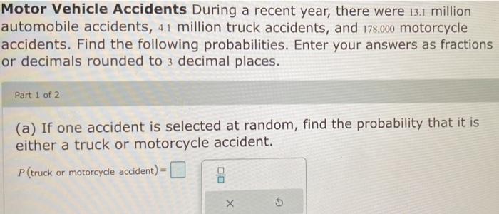 Solved Motor Vehicle Accidents During a recent year, there | Chegg.com