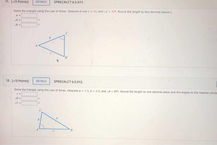 Solved Solve the triangle using the Law of Sines. (Assume c | Chegg.com