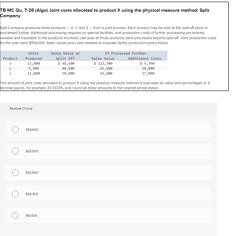 Solved TB MC Qu. 7-38 (Algo) ﻿Joint costs allocated to | Chegg.com