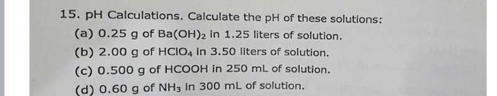 Solved 15. Ph Calculations. Calculate The Ph Of These 