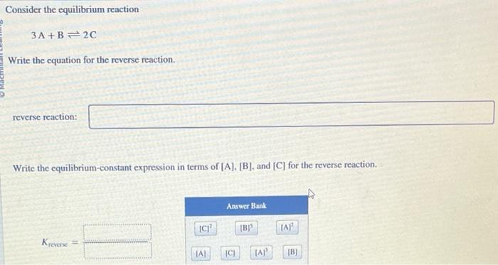 Solved Consider the equilibrium reaction 3 A+B⇌2C Write the | Chegg.com