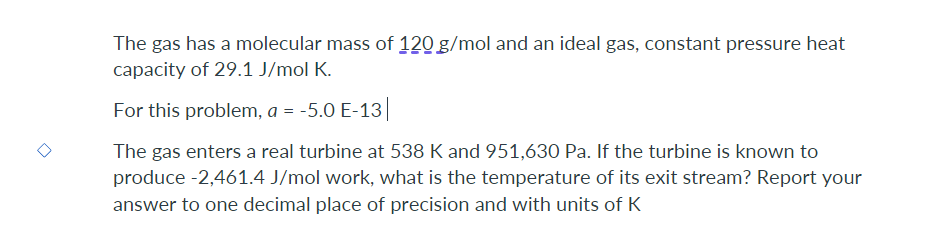 Solved The Gas Has A Molecular Mass Of 10gmol ﻿and An 9000