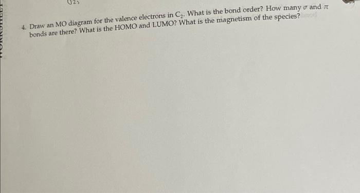 Solved 2. Draw an MO diagram for the valence electrons in | Chegg.com