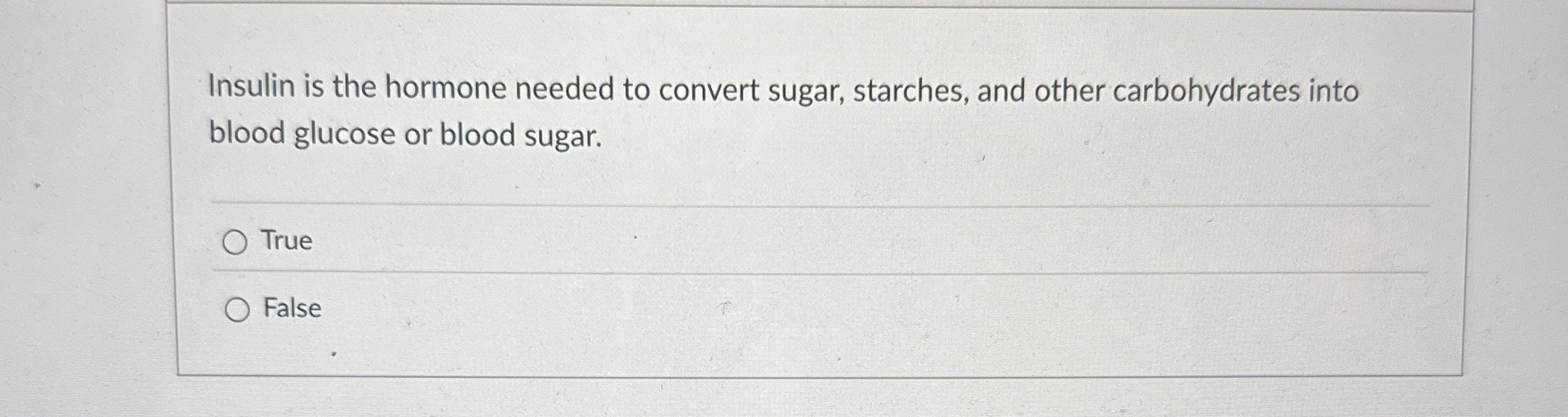 Solved Insulin is the hormone needed to convert sugar,