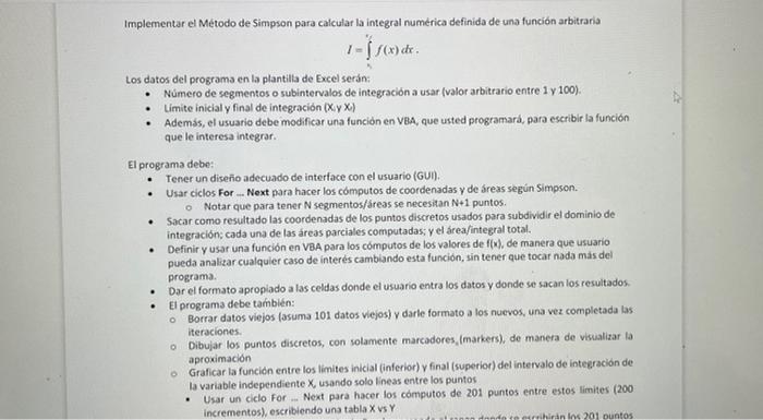 Implementar el Método de Simpson para calcular la integral numérica definida de una función arbitraria \[ I=\int_{0}^{1} f(x)