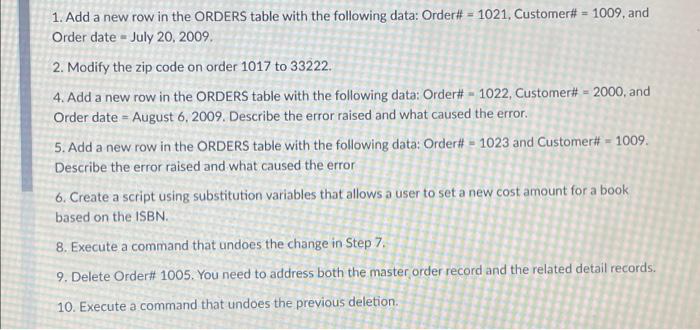 1. Add a new row in the ORDERS table with the Chegg