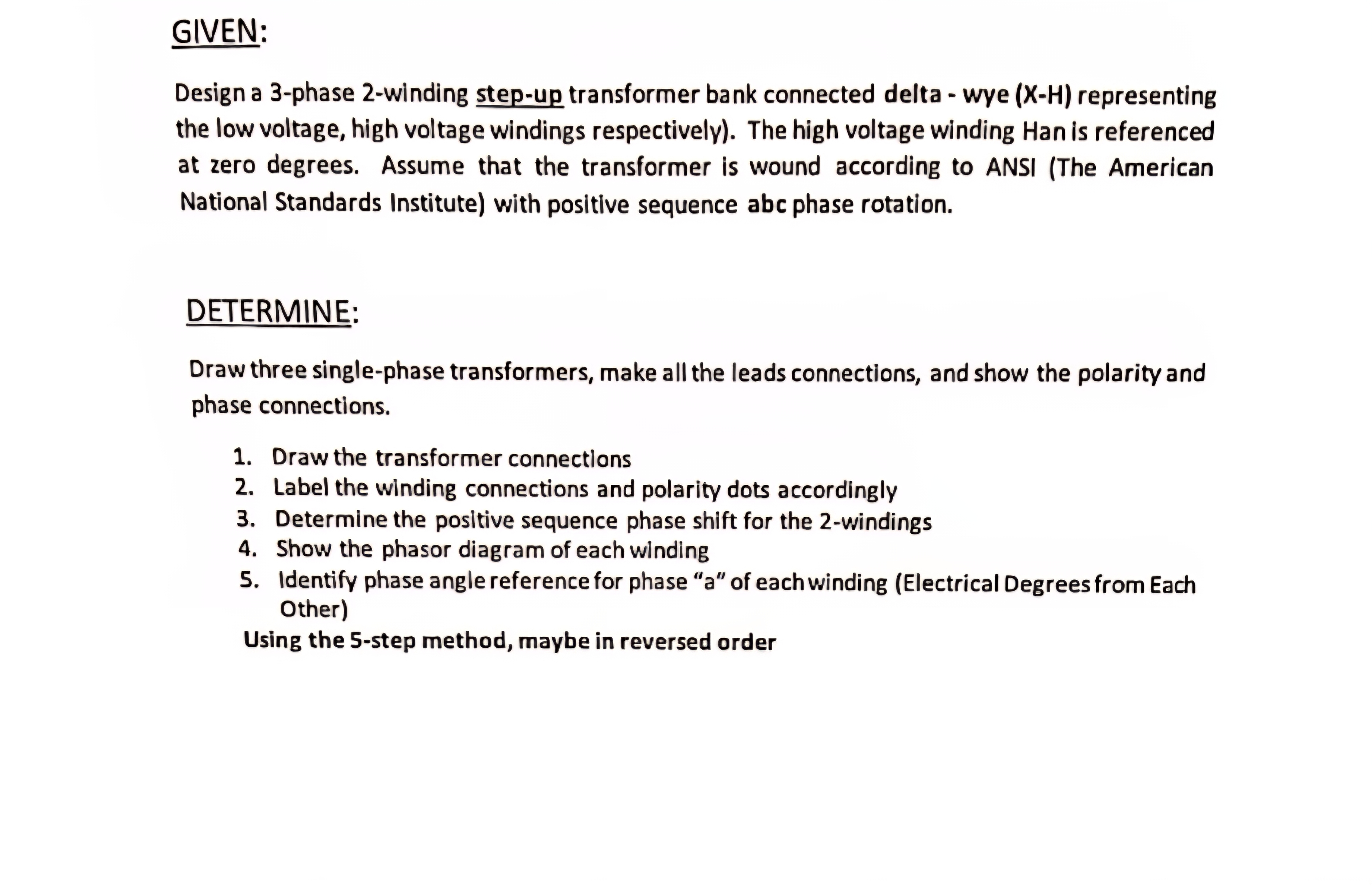 GIVEN: Design a 3-phase 2-winding step-up transformer | Chegg.com
