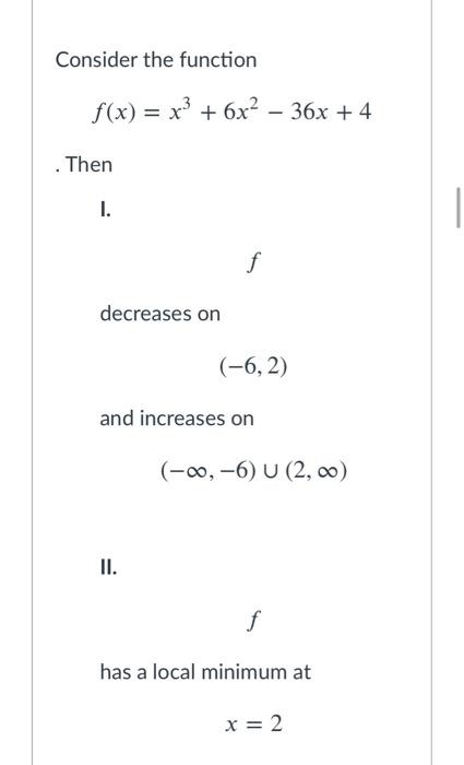 Solved Consider the function f(x) = x3 + 6x2 – 36x + 4 . | Chegg.com