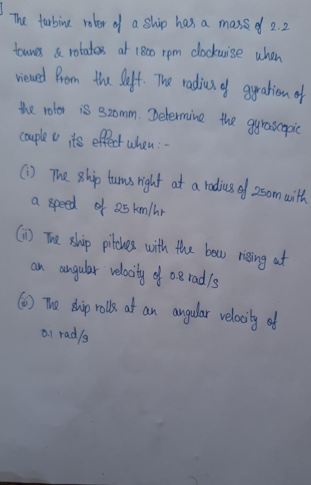 Solved The turbine rotor of a ship has a mass of 2.2 tonnes