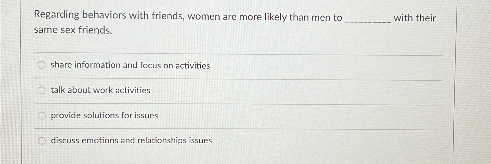 Solved Regarding behaviors with friends, women are more | Chegg.com