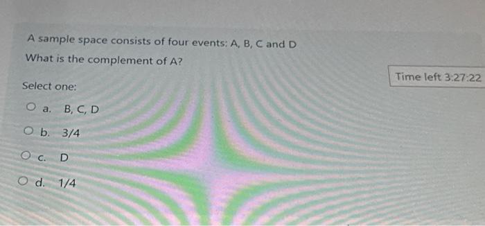 Solved A Sample Space Consists Of Four Events: A, B, C And D | Chegg.com