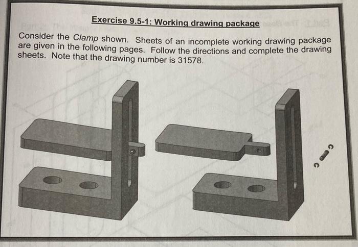 Exercise 9.5-1: Working drawing package Consider the | Chegg.com
