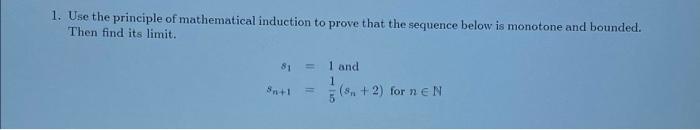 Solved 1. Use the principle of mathematical induction to | Chegg.com