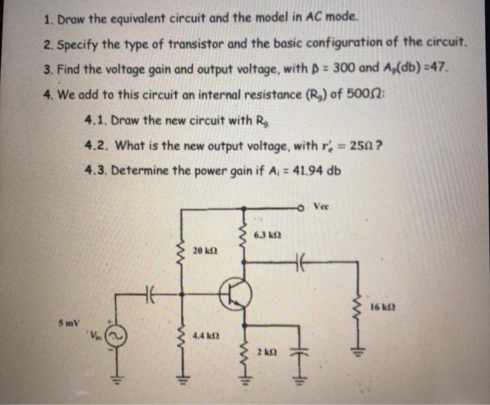 Solved 1. Draw The Equivalent Circuit And The Model In AC | Chegg.com