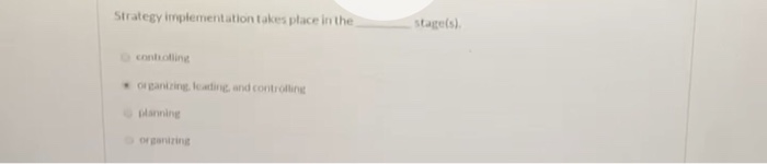 Solved Strategy implementation takes place in the stages) | Chegg.com