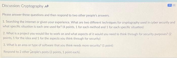 Solved 24 Discussion: Cryptography At Please answer these | Chegg.com