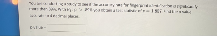 Solved You are conducting a study to see if the accuracy | Chegg.com
