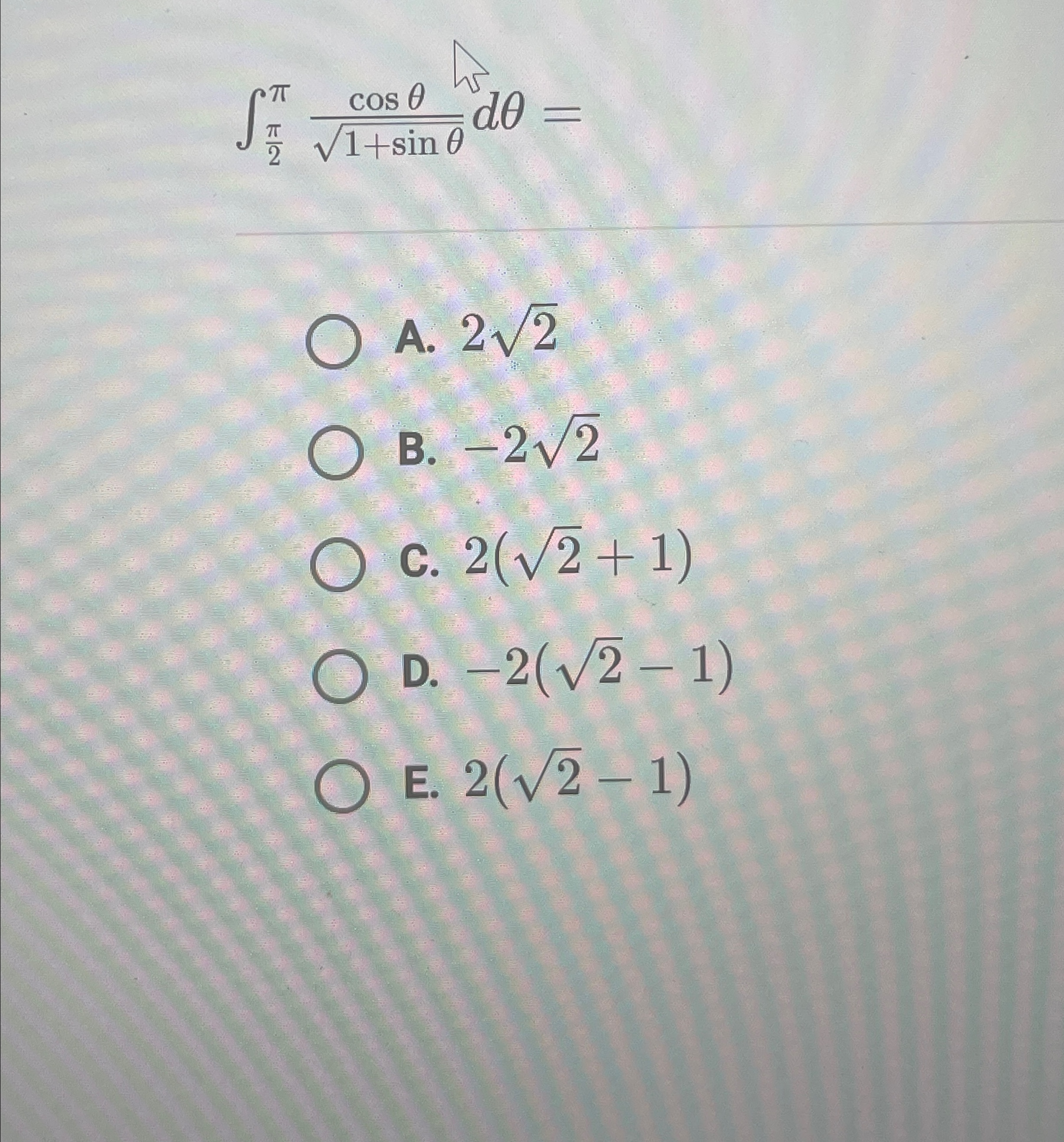 Solved ∫π2πcosθ1sinθ2dθa 222b 222c 2221d 222 1e 7413