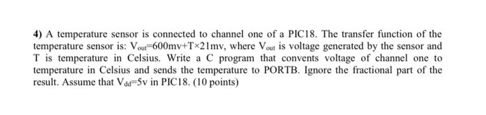 4) A temperature sensor is connected to channel one | Chegg.com