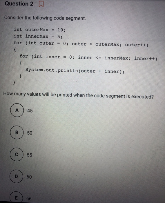 Solved Question 2 A Consider The Following Code Segment. Int | Chegg.com